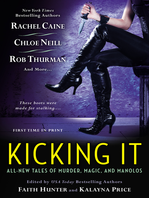 Title details for Kicking It by Faith Hunter - Available